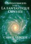 Ebook - Sci-Fi - La Fantastique Odyssée - Chérif Arbouz
